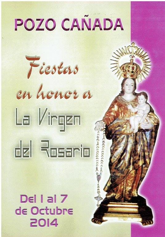 Fiestas en honor a la Virgen del Rosario 2014 Pozo Cañada